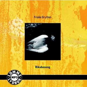 "Bikubesong" av Frode Grytten