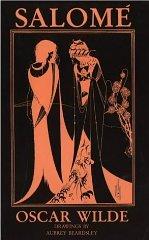 "Salome. a Tragedy in One Act Translated from the French of Oscar Wilde with Sixteen Drawings By Aubrey Beardsley." av Wilde Oscar