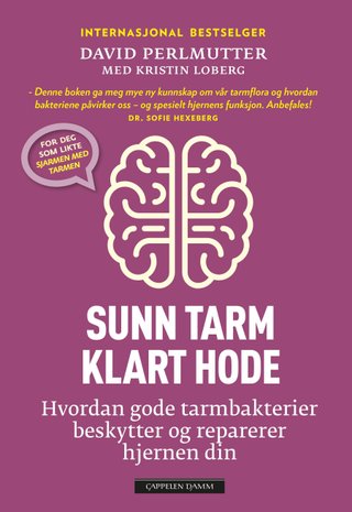 "Sunn tarm - klart hode hvordan gode tarmbakterier beskytter og reparerer hjernen din" av David Perlmutter