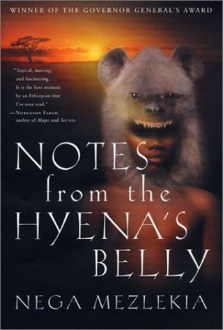 Notes from the Hyena's Belly - An Ethiopian Boyhood