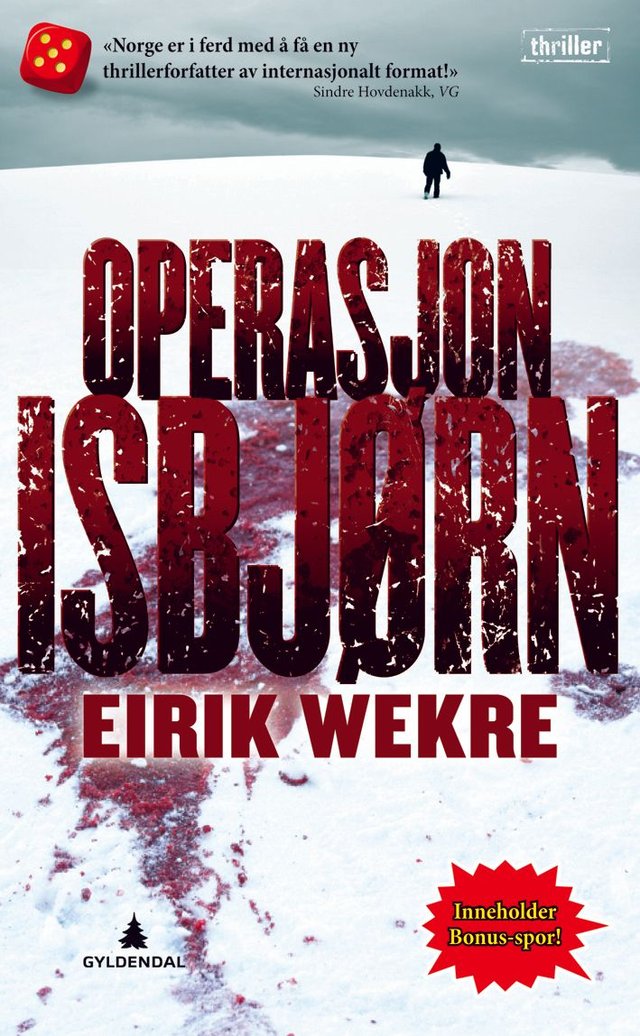"Operasjon Isbjørn - thriller" av Eirik Wekre