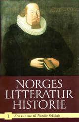 Norges litteraturhistorie. Bd. 1 - fra runene til Norske Selskab