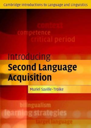 "Introducing Second Language Acquisition (Cambridge Introductions to Language & Linguistics) (Cambridge Introductions to Language and Linguistics)" av Muriel Saville-Troike