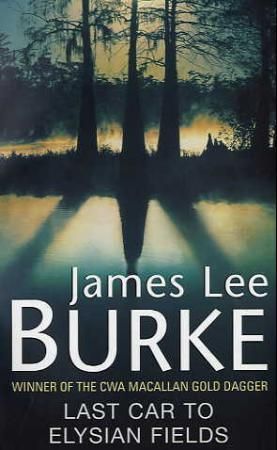 "Last car to Elysian Fields" av James Lee Burke