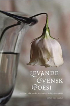 "Levande svensk poesi dikter från 600 år" av Björn Håkanson
