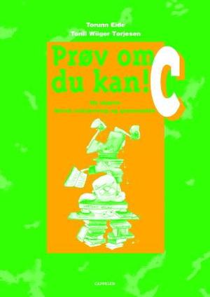 "Prøv om du kan! c - ny utgave : norsk rettskriving og grammatikk" av Torill Wiiger Tørjesen