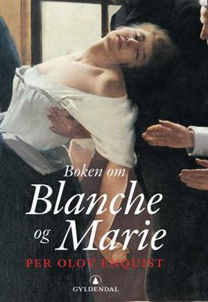 "Boken om Blanche og Marie" av Per Olov Enquist