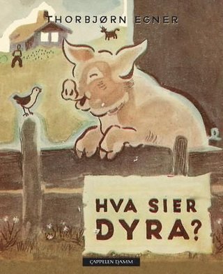 "Hva sier dyra?" av Thorbjørn Egner