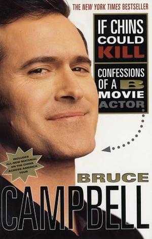 If Chins Could Kill - Confessions of a B Movie Actor