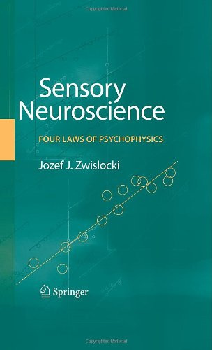 "Sensory Neuroscience Four Laws of Psychophysics" av Jozef J. Zwislocki