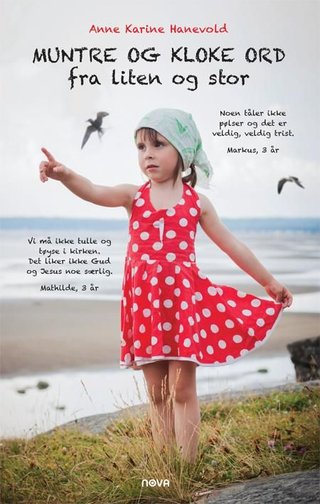"Muntre og kloke ord fra liten og stor" av Anne Karine Hanevold