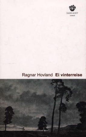 "Ei vinterreise - roman" av Ragnar Hovland