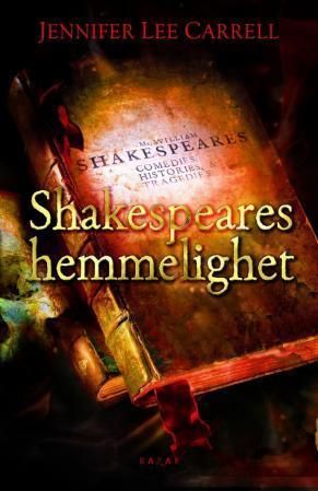 "Shakespeares hemmelighet" av Jennifer Lee Carrell