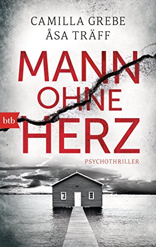 Mann ohne Herz - Psychothriller (Psychotherapeutin Siri Bergmann ermittelt 4) (German Edition)