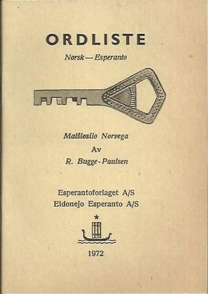 "Ordliste Norsk-Esperanto Malŝlosilo Norvega" av Rolf Bugge-Paulsen