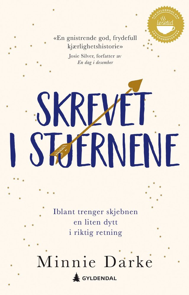 "Skrevet i stjernene - iblant trenger skjebnen en liten dytt i riktig retning" av Minnie Darke