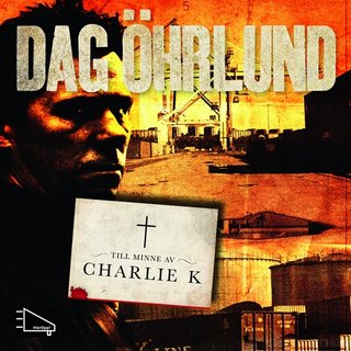 "Till minne av Charlie K" av Dag Öhrlund