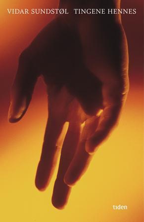 "Tingene hennes - roman" av Vidar Sundstøl