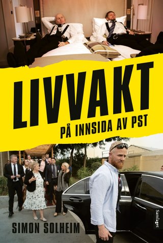 "Livvakt på innsida av PST" av Simon Frammarsvik Solheim