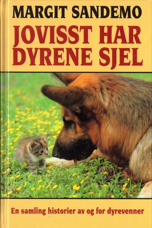 "Jovisst har dyrene sjel en samling historier, av og for dyrevenner" av Margit Sandemo