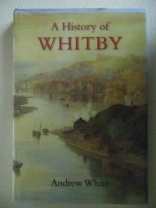 "History of Whitby" av Andrew White