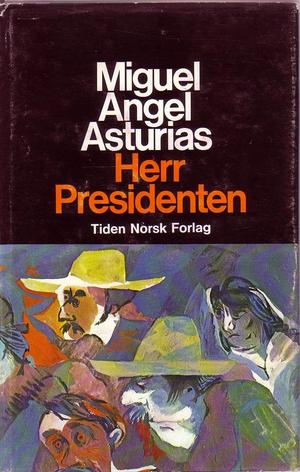 "Herr Presidenten" av Miguel Angel Asturias