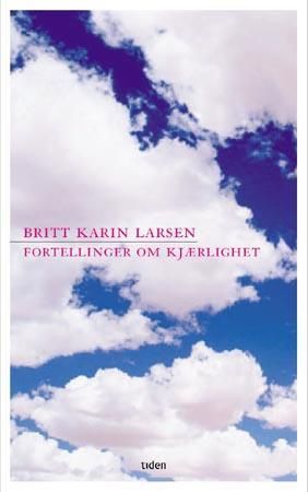 Fortellinger om kjærlighet - roman