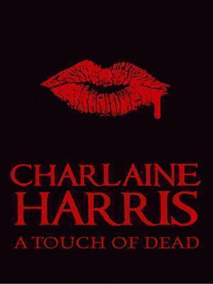 "A touch of dead" av Charlaine Harris