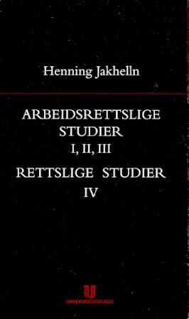 Arbeidsrettslige og rettslige studier. Bd. 1-4