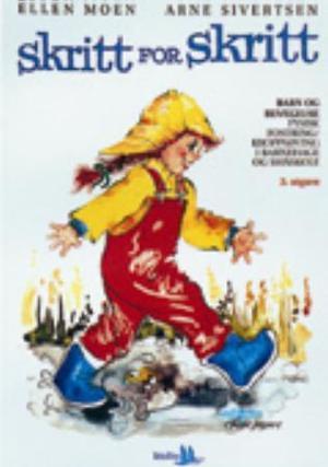 "Skritt for skritt - barn og bevegelse : fysisk fostring/kroppsøving i barnehage og småskole" av Ellen Moen