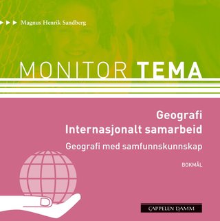 Monitor tema - geografi - internasjonalt samarbeid : geografi med samfunnskunnskap