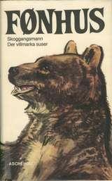 "Der Villmarka suser, etc" av Mikkjel Arnesen FØNHUS