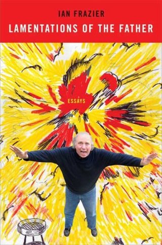 Lamentations of the Father - Essays