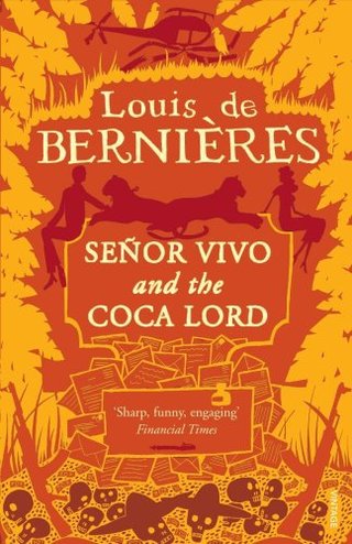 "Senor Vivo and the Coca Lord" av Louis De Bernieres