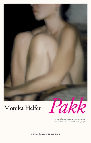 "Pakk roman" av Monika Helfer