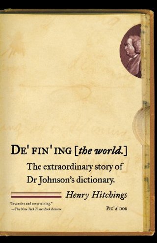 "Defining the World The Extraordinary Story of Dr Johnson's Dictionary" av Henry Hitchings