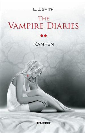 "The Vampire Diaries Kampen" av L. J. Smith