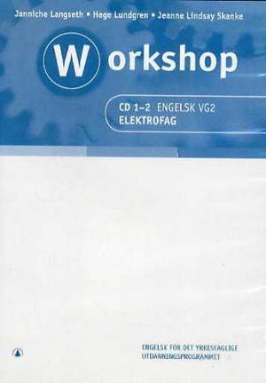 "Workshop - CD 1-2 engelsk vg2 : elektrofag : engelsk for det yrkesfaglige utdanningsprogrammet" av Janniche Langseth