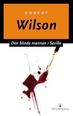 "Den blinde mannen i Sevilla" av Robert Wilson