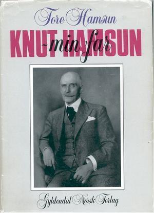 Knut Hamsun, min far