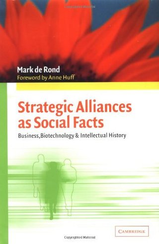 "Strategic Alliances as Social Facts Business, Biotechnology, and Intellectual History" av Mark De Rond