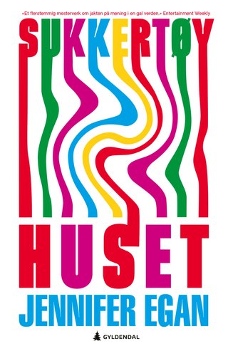 "Sukkertøyhuset roman" av Jennifer Egan