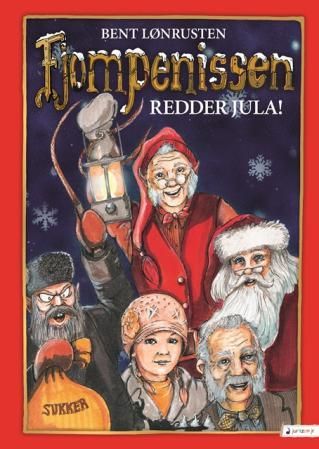 "Fjompenissen redder jula" av Bent Lønrusten