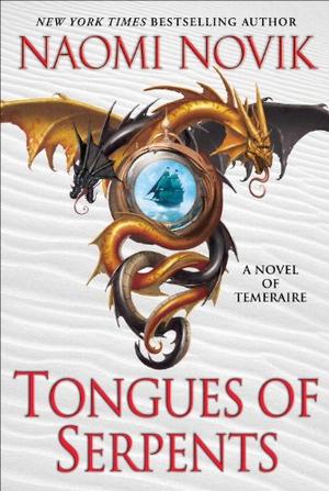 "Tongues of Serpents" av Naomi Novik