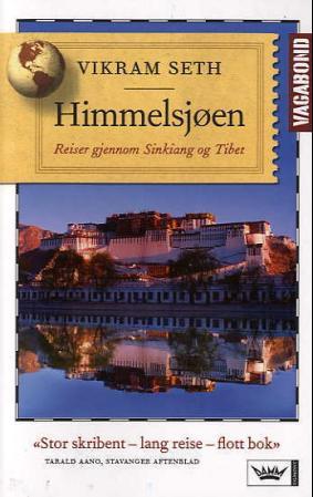 "Himmelsjøen - reiser gjennom Sinkiang og Tibet" av Vikram Seth