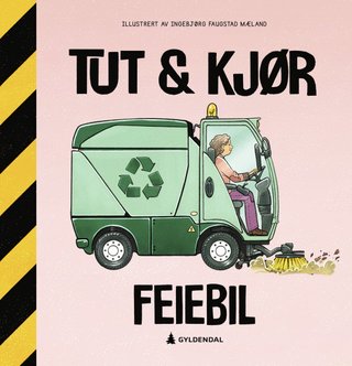 "Feiebil" av Ingebjørg Faugstad Mæland