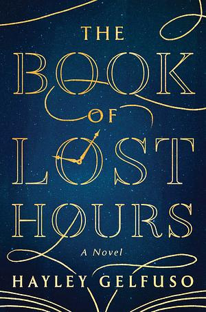 "The Book of Lost Hours" av Hayley Gelfuso