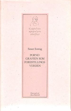 "Pornografien som forestillingsverden" av Susan Sontag