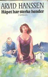 "Håpet har sterke hender" av Arvid Hanssen