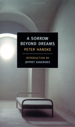 "A Sorrow Beyond Dreams A Life Story (New York Review Books Classics)" av Peter Handke